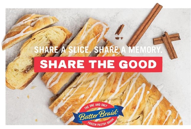Cinnamon Butter Braid Pastry with "Share a Slice. Share a Memory. Share the Good" written over top.